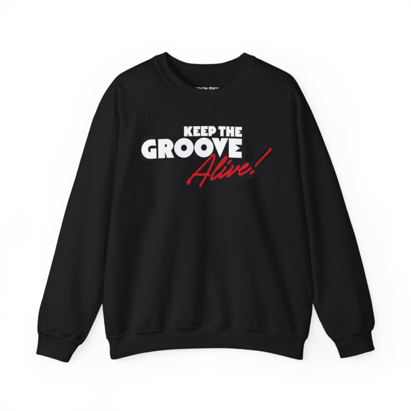 Keep the Groove Alive Crewneck Sweatshirt