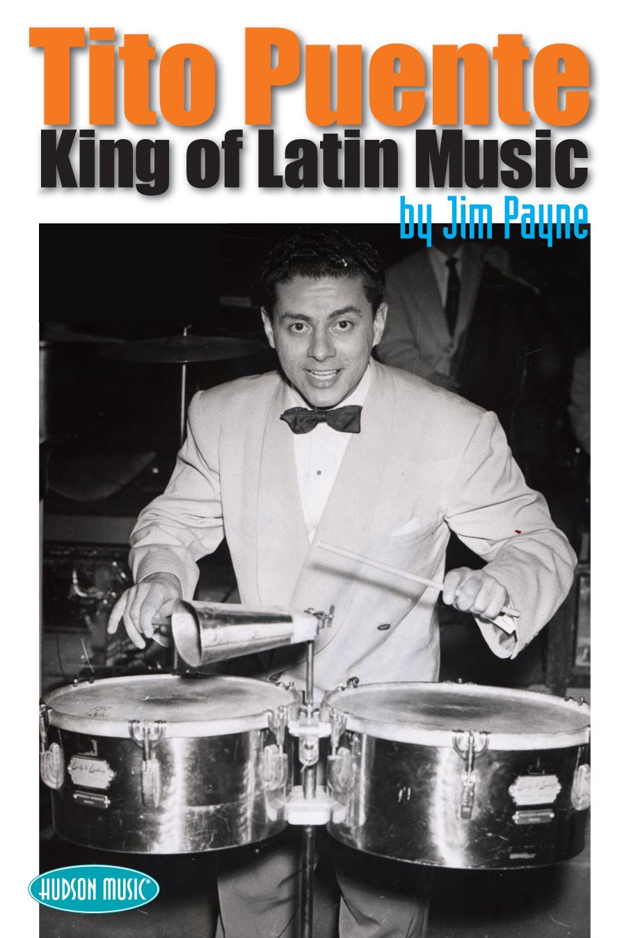 Tito Puente King Of Latin Music Hudson Music