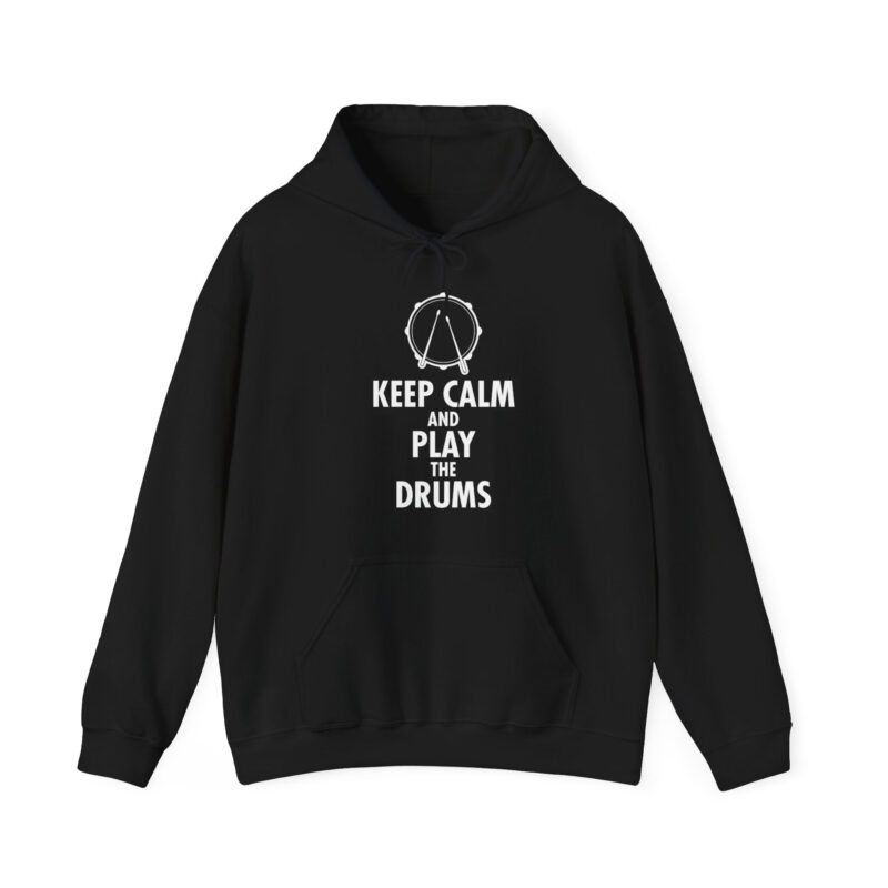 Keep Calm and Play the Drums Hoodie Sweatshirt